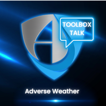 Toolbox Talk: Working in Adverse Weather
