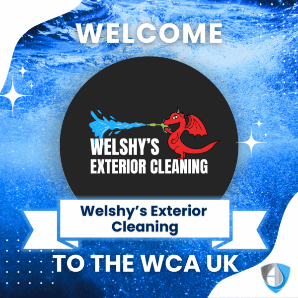 Welcome Welshy’s Exterior Cleaning to the WCA