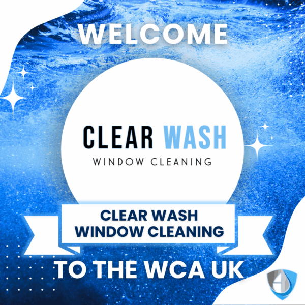 Welcome to the WCA: Clear Wash Window Cleaning Ltd