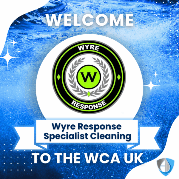 Welcome to the WCA: Wyre Response Specialist Cleaning
